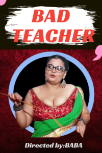 Read more about the article Bad Teacher Uncut 2021 HotHit Hindi Short Film 720p HDRip 200MB Download & Watch Online