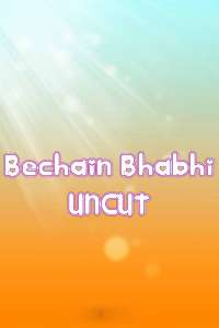 Read more about the article Bechain Bhabhi Part 1 2021 Nuefliks Hindi Uncut Short Film 720p HDRip 250MB Download & Watch Online