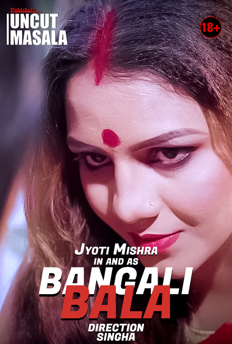 You are currently viewing Bengali Bala 2020 EightShots Hindi Uncut Short Film 720p HDRip 150MB Download & Watch Online