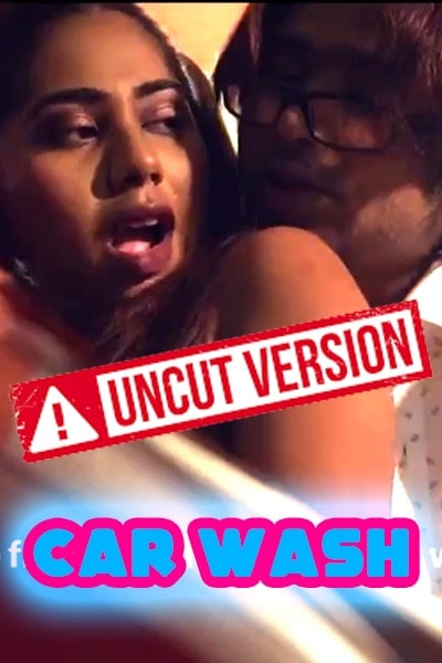 You are currently viewing Car Wash Part 1 2020 Uncut Hindi Hot Web Series 720p HDRip 250MB Download & Watch Online