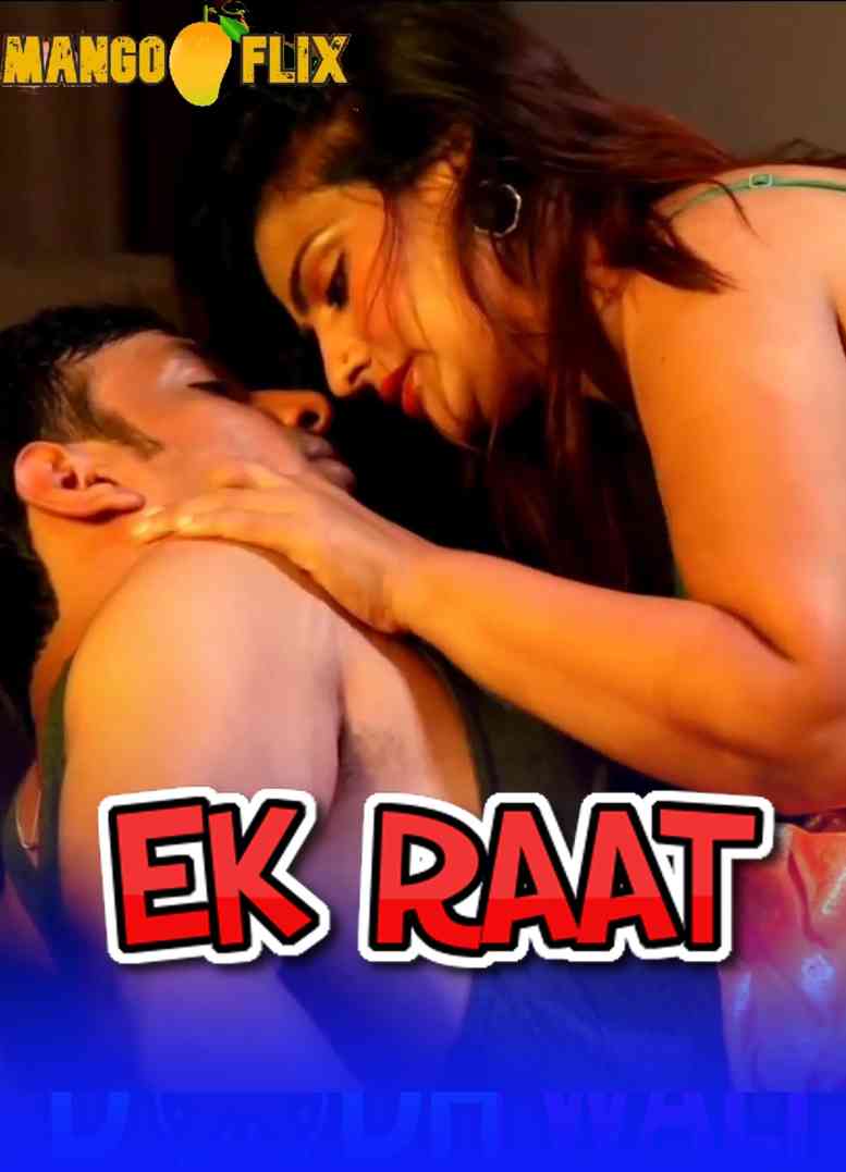 You are currently viewing Ek Raat 2021 MangoFlix Hindi Short Film 720p HDRip 100MB Download & Watch Online