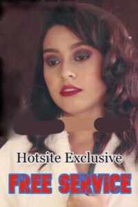 Read more about the article Free Service Part 1 2021 HotSite Hindi Short Film 720p HDRip 200MB Download & Watch Online