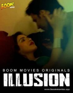 Read more about the article Illusion 2021 BoomMovies Originals Hindi Short Film 720p HDRip 100MB Download & Watch Online