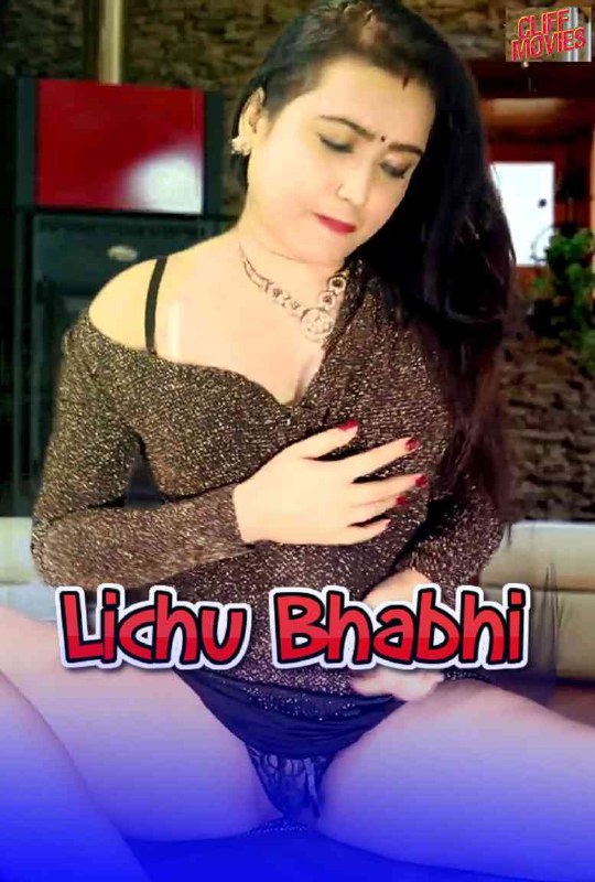 You are currently viewing Lichu Bhabhi 2021 Cliff Hindi S01E02 Hot Web Series 720p HDRip 150MB Download & Watch Online