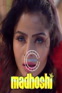 Read more about the article Madhoshi 2021 Nuefliks Hindi Short Film 480p HDRip 550MB Download & Watch Online