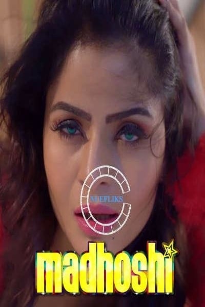 You are currently viewing Madhoshi 2021 Nuefliks Hindi Short Film 720p HDRip 1.2GB Download & Watch Online