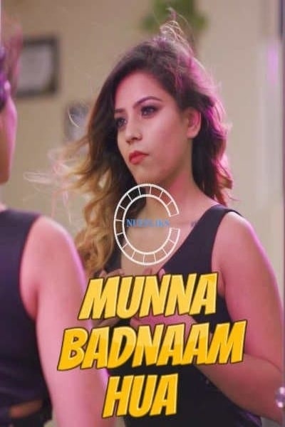 You are currently viewing Munna Badnaam Hua 2021 Hindi S01E01 Hot Web Series 720p HDRip 200MB Download & Watch Online