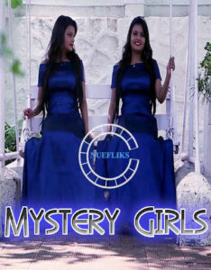 Read more about the article Mystery Girls 2021 Nuefliks Hindi Short Film 720p HDRip 450MB Download & Watch Online