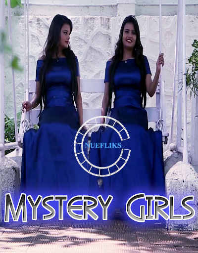 You are currently viewing Mystery Girls 2021 Nuefliks Hindi Short Film 720p HDRip 450MB Download & Watch Online