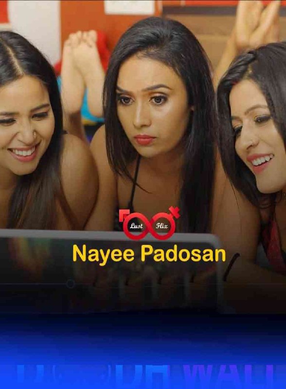 You are currently viewing Nayee Padosan 2021 LustFlix Hindi S01E01 Hot Web Series 720p HDRip 200MB Download & Watch Online