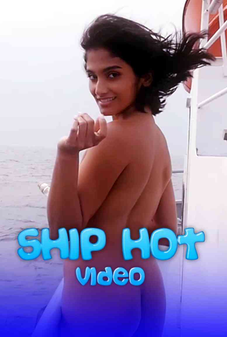 You are currently viewing Ship Hot Video 2021 Indian Hot Video 720p HDRip 80MB Download & Watch Online