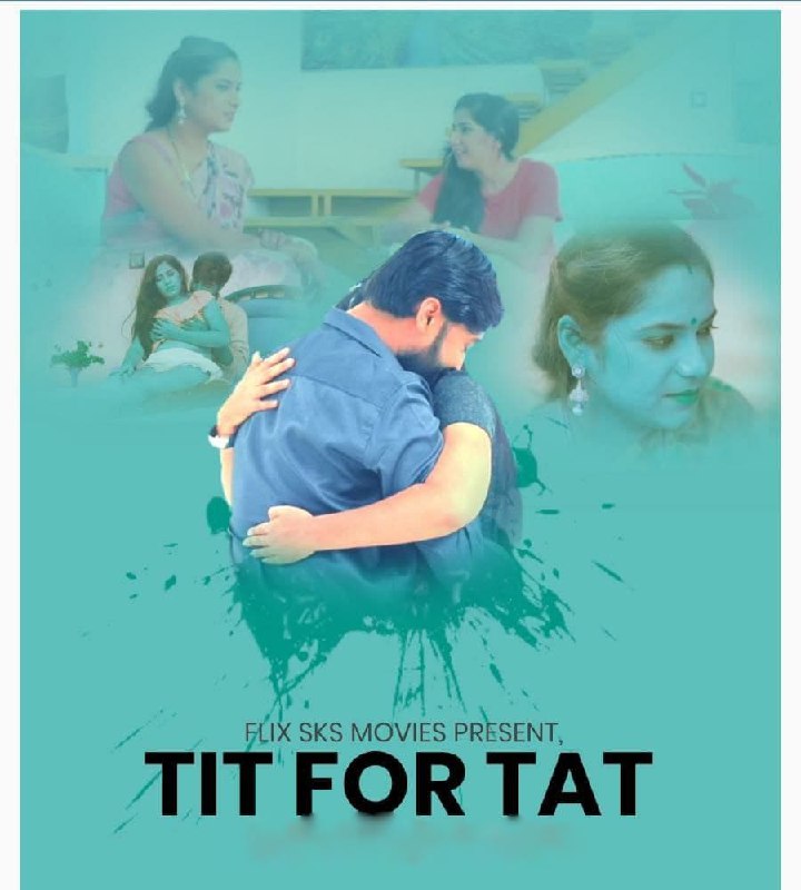You are currently viewing Tit For Tat 2021 FlixSKSMovies Hindi S01E04 Hot Web Series 720p HDRip 200MB Download & Watch Online