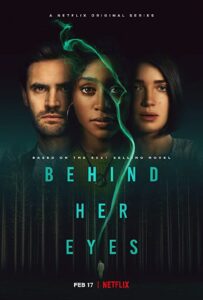 Read more about the article Behind Her Eyes 2021 S01 Complete NF Series Dual Audio Hindi+English ESubs 720p HDRip 1.6GB Download & Watch Online