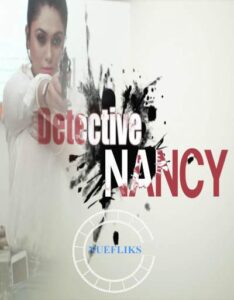 Read more about the article Detective Nancy 2021 Nuefliks Hindi S01E04 Hot Web Series 720p HDRip 200MB Download & Watch Online