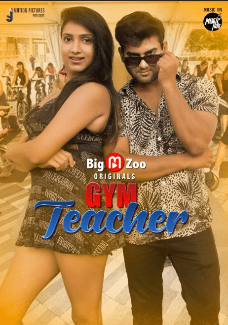 You are currently viewing Gym Teacher 2021 BigMovieZoo Hindi S01E02 Hot Web Series 720p HDRip 100MB Download & Watch Online