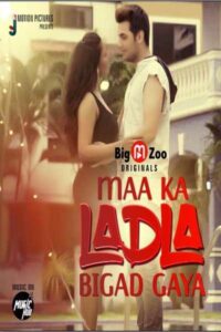 Read more about the article Maa Ka Ladala Bigad Gaya 2021 BigMovieZoo Hindi S01 Complete Hot Web Series 720p HDRip 150MB Download & Watch Online