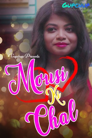 You are currently viewing Mousi ki Chal 2021 GupChup Hindi S01E01 Hot Web Series 720p HDRip 150MB Download & Watch Online
