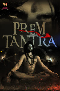 Read more about the article Prem Tantra 2021 Tiitlii Hindi S01E01 Hot Web Series 720p HDRip 150MB Download & Watch Online