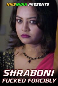Read more about the article Srabani Fucked Forcibly 2021 NiksIndian Hot Short Film 720p HDRip 350MB Download & Watch Online