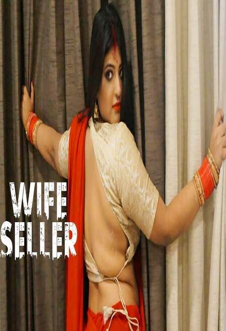 You are currently viewing Wife Seller 2021 Bengali Hot Short Film 720p HDRip 200MB Download & Watch Online