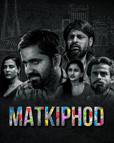 You are currently viewing Matkiphod 2021 Hindi S01 Complete Web Series 720p HDRip 750MB Download & Watch Online