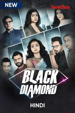 You are currently viewing Black Diamond 2021 Hindi S01 Complete Web Series ESubs 480p HDRip 500MB Download & Watch Online