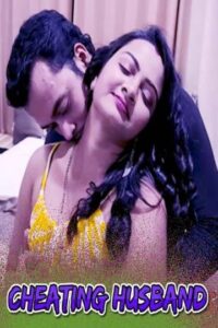Read more about the article Cheating Husband 2021 XPrime UNCUT Hindi Hot Short Film 720p HDRip 200MB Download & Watch Online