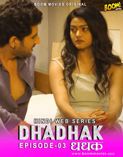 You are currently viewing Dhadhak 2021 Hindi S01E03 Hot Web Series 720p HDRip 150MB Download & Watch Online