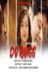 Read more about the article Do Rangg 2021 HotMasti Hindi S01 Complete Hot Web Series 720p HDRip 250MB Download & Watch Online