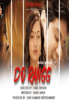 You are currently viewing Do Rangg 2021 HotMasti Hindi S01 Complete Hot Web Series 720p HDRip 250MB Download & Watch Online