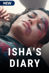 Read more about the article Ishas Diary 2021 Hindi S01 Complete Web Series 720p HDRip 550MB Download & Watch Online