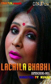 You are currently viewing Lachila Bhabhi 2021 CrabFlix Hindi S01E01 Hot Web Series 720p HDRip 150MB Download & Watch Online