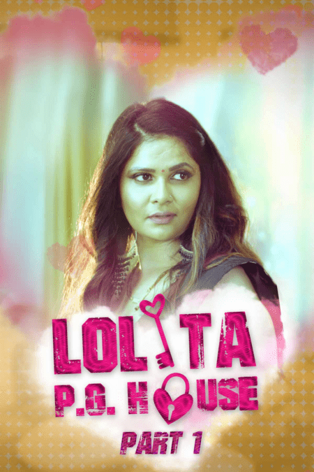 You are currently viewing Lolita PG House Part 1 2021 Hindi S01 Complete Hot Web Series 720p HDRip 250MB Download & Watch Online