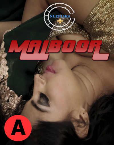 You are currently viewing Majboor 2021 Nuefliks Hindi Hot Short Film 720p HDRip 150MB Download & Watch Online