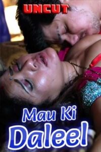 Read more about the article Mau Ki Daleel 2021 Hindi S01 Complete Hot Web Series 480p HDRip 200MB Download & Watch Online