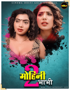 Read more about the article Mohini Bhabhi 2 2021 CinemaDosti Originals Hindi Hot Short Film 720p HDRip 200MB Download & Watch Online