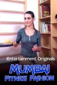 Read more about the article Mumbai Fitness Fashion 2021 iEntertainment Originals Hot Video 720p HDRip 150MB Download & Watch Online