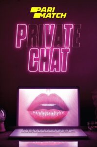 Read more about the article PVT CHAT 2020 Hollywood Hot Movie Dual Audio Hindi HQ FanDub or English 480p HDRip 300MB Download & Watch Online