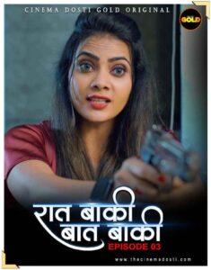 Read more about the article Raat Baaki Baat Baaki 2021 Hindi S01E03 Hot Web Series 720p HDRip 200MB Download & Watch Online
