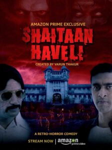 Read more about the article Shaitaan Haveli 2018 Hindi S01 Complete Web Series ESubs 480p HDRip 550MB Download & Watch Online