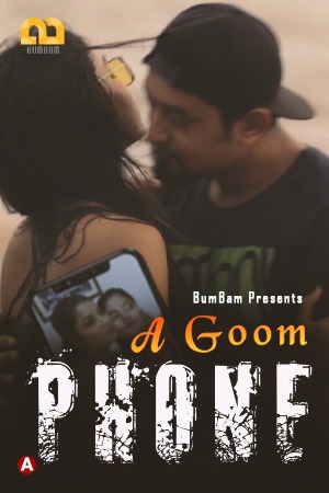 You are currently viewing A Goom Phone 2021 Bumbam Hindi S01E02 Hot Web Series 720p HDRip 150MB Download & Watch Online