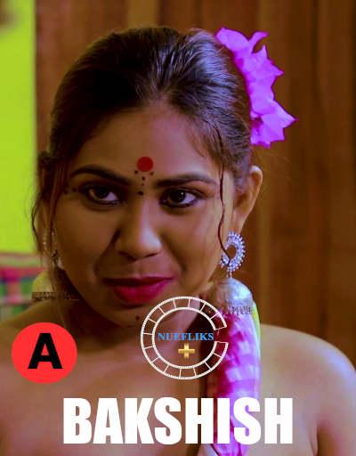 You are currently viewing Bakshish 2021 Nuefliks Hindi S01E02 Hot Web Series 720p HDRip 150MB Download & Watch Online