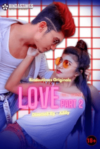 Read more about the article Bebo Love 2 2021 BindasTimes Hindi Hot Short Film 720p HDRip 150MB Download & Watch Online