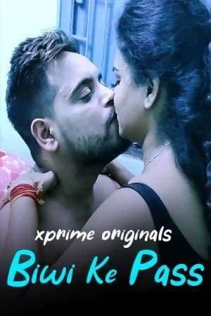You are currently viewing Biwi Ke Pass 2021 XPrime UNCUT Hindi Hot Short Film 720p HDRip 200MB Download & Watch Online