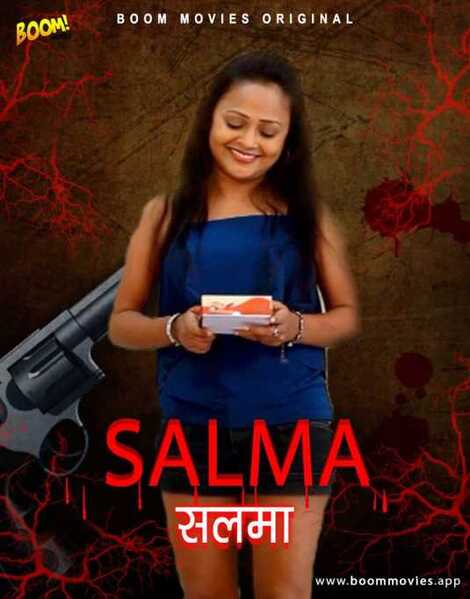 You are currently viewing Salma 2021 BoomMovies Originals Hindi Hot Short Film 720p HDRip 150MB Download & Watch Online