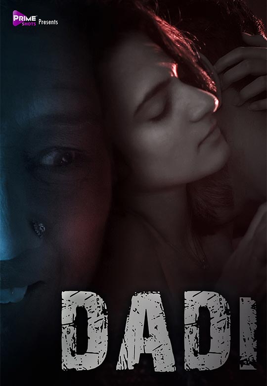 You are currently viewing Dadi 2021 Primeshots Hindi Hot Short Film 720p HDRip 100MB Download & Watch Online