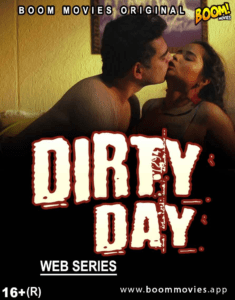 Read more about the article Dirty Day 2021 BoomMovies Hindi Hot Short Film 720p HDRip 150MB Download & Watch Online