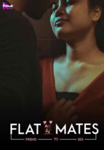 Read more about the article Flatmates 2021 Primeshots Hindi Hot Short Film 720p HDRip 100MB Download & Watch Online