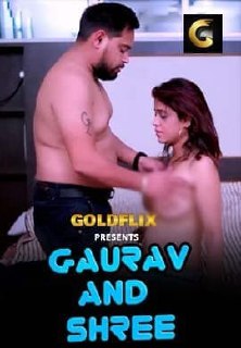 You are currently viewing Gaurav And Shree 2021 GoldFlix Hindi Hot Short Film 720p HDRip 100MB Download & Watch Online