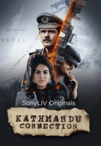 Read more about the article Kathmandu Connection 2021 Hindi S01 Complete Web Series ESubs 480p HDRip 550MB Download & Watch Online